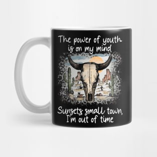 The Power Of Youth Is On My Mind Sunsets, Small Town, I'm Out Of Time Cactus Bulls Head Sand Mug